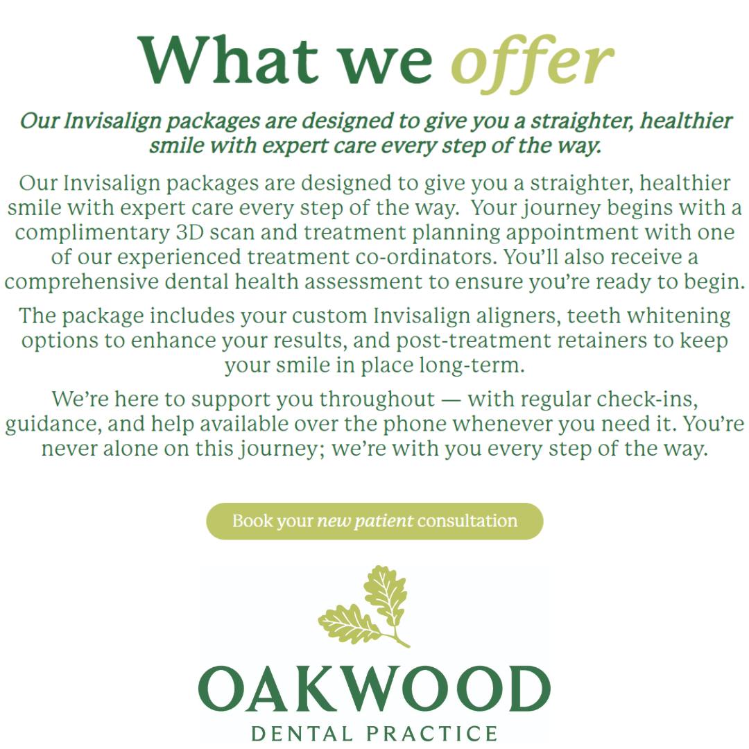 Your dream smile could be closer than you think. ✨🦷
Invisalign® is a discreet, comfortable way to straighten your teeth using a series of clear, removable aligners that fit around your lifestyle.
At Oakwood Dental Practice, we'll create a personalised treatment plan to help you achieve the confident smile you've always wanted, with support every step of the journey.
Ready to transform your smile? Book your Invisalign consultation today and take the first step towards straighter teeth.
#OakwoodDentalPractice #Invisalign #SmileTransformation #ClearAligners #StraightTeeth #SmileWithConfidence